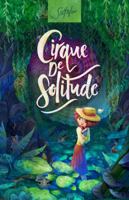 Cirque De Solitude 0986355836 Book Cover