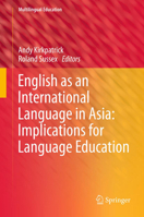 English as an International Language in Asia: Implications for Language Education 940074577X Book Cover