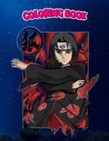 Coloring Book: Itachi Uchiha, Children Coloring Book, 100 Pages to Color B096TTQDWQ Book Cover