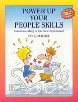 Power Up Your People Skills : Communicating in the New Millennium 1875680713 Book Cover