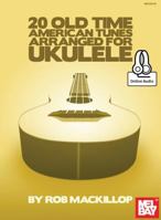 20 Old Time American Tunes Arranged for Ukulele 0786692065 Book Cover
