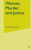 Women, Murder and Justice 0333760786 Book Cover