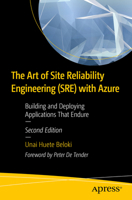 The Art of Site Reliability Engineering (SRE) with Azure: Building and Deploying Applications That Endure B0F44Z5PVN Book Cover
