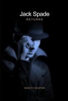 Jack Spade Returns 1480988170 Book Cover