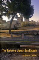 The Gathering Light at San Cataldo 0692557253 Book Cover