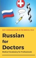 Russian for Doctors: Medical vocabulary for healthcare professions - a practical companion for everyday clinical practice (Foreign Languages for Healthcare Professionals) B0GSK4MPZB Book Cover