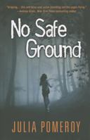 No Safe Ground 1432826824 Book Cover