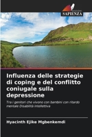 Influenza delle strategie di coping e del conflitto coniugale sulla depressione (Italian Edition) 6208040671 Book Cover
