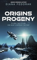 Origins Progeny (Children of Alpheios) 1509259023 Book Cover