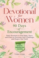Devotional for Women - 90 Days of Encouragement B0G2PQJ9DP Book Cover