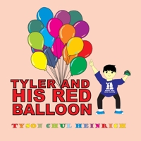 Tyler and his red balloon B088N94144 Book Cover