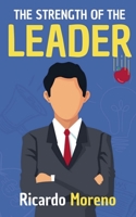 The Strength of the Leader (How to Achieve Success) B0DWCTZKFG Book Cover