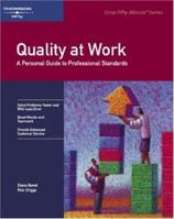 Quality at Work: A Personal Guide to Professional Standards (Fifty-Minute Series) 0931961726 Book Cover