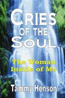 Cries of the Soul: The Woman Inside of Me B0CYFDJDND Book Cover