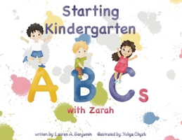 Starting Kindergarten ABCs with Zarah 1737397307 Book Cover