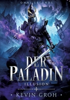 Omni Legends - Der Paladin: Illusion (German Edition) 375345916X Book Cover