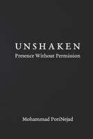 UNSHAKEN: Presence Without Permission B0GFY2BRKN Book Cover