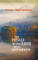 The Petals of the Rose Have Withered 1787197808 Book Cover