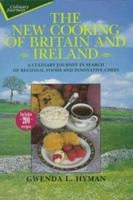 The New Cooking of Britain and Ireland: A Culinary Journey in Search of Regional Foods and Innovative Chefs 0471012793 Book Cover