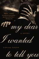 My Dear I Wanted to Tell You 0061997153 Book Cover