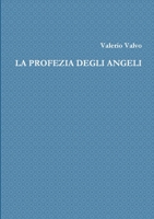 La profezia degli angeli 1447749014 Book Cover