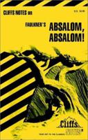 Absalom, Absalom! (Cliffs Notes) 0822001101 Book Cover