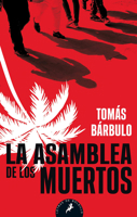 La Asamblea de Los Muertos 8498388074 Book Cover