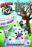 Heroes A2Z #5: Easter Egg Haunt 0978564227 Book Cover