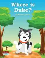 Where Is Duke? 1539920399 Book Cover