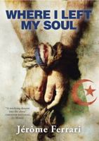 Where I Left My Soul 085705130X Book Cover