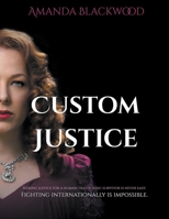 Custom Justice B0C6NV8QX1 Book Cover