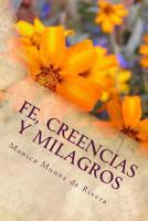 Fe, Creencias y Milagros 1974673022 Book Cover