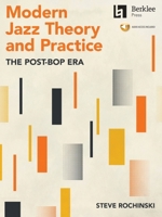 Modern Jazz Theory and Practice: The Post-Bop Era - Book with Online Audio by Steve Rochinski 0876392214 Book Cover