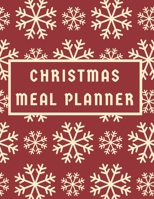 Christmas Meal Planner: 55 Week Meal Planner, Track Eating, Plan Meals, Discover the Best Version of Yourself (112 Pages, 8.5 x 11 inch)(Daily Records) 1674080913 Book Cover