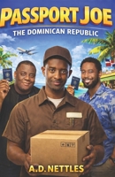 Passport Joe: The Dominican Republic B0F9VH21WP Book Cover
