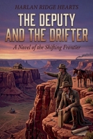 The Deputy and the Drifter (Harlan Ridge Hearts) B0HBT362C2 Book Cover