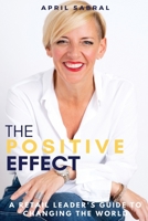 The Positive Effect: A Retail Leader's Guide to Changing the World B08CWBCMDJ Book Cover