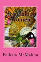 Scandalous Women 1507520093 Book Cover
