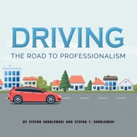 Driving: The Road to Professionalism 0228805651 Book Cover