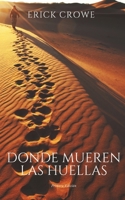Donde mueren las huellas (Spanish Edition) B0DV5RWGQG Book Cover