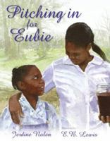 Pitching in for Eubie 0688149170 Book Cover