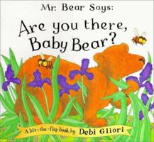 Mister Bear Says, "Are you there, Baby Bear?" 0531301826 Book Cover