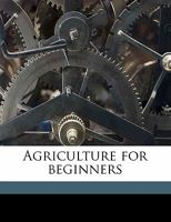 Agriculture for Beginner 1171768192 Book Cover