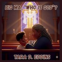Big Ma "Who Is God" B0G56HFRSL Book Cover
