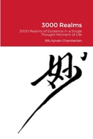 3000 Realms: 3000 Realms of Existence in a Single Thought Moment of Life 1329041577 Book Cover