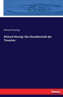 Richard Hennig: Die Charakteristik Der Tonarten 1161074368 Book Cover