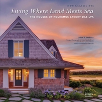 Living Where Land Meets Sea: The Houses of Polhemus Savery Dasilva 1864706767 Book Cover