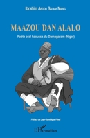 Maazou Dan Alalo. Poète oral haoussa du Damagaram (Niger) (French Edition) 2343158746 Book Cover