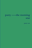 parry -----the morning star 0359890830 Book Cover
