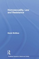 Homosexuality, Law and Resistance 0415249023 Book Cover